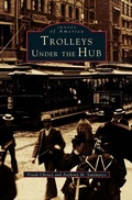 Cover: Trolleys Under the Hub - Arcadia Publishing Library Editions