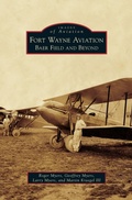 Cover: Fort Wayne Aviation - Arcadia Publishing Library Editions