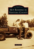 Cover: Hot Rodding in Ventura County - Arcadia Publishing Library Editions