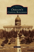 Cover: Oregon's Capitol Buildings - Arcadia Publishing Library Editions