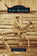 Cover: Fort Bridger - Arcadia Publishing Library Editions