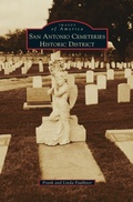 Cover: San Antonio Cemeteries Historic District - Arcadia Publishing Library Editions