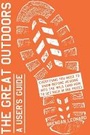 Cover: The Great Outdoors: A User's Guide - Artisan Books