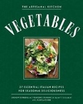 Cover: The Artisanal Kitchen: Vegetables the Italian Way - Artisan Books