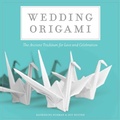 Cover: Wedding Origami - Cider Mill Press Book Publishers LLC