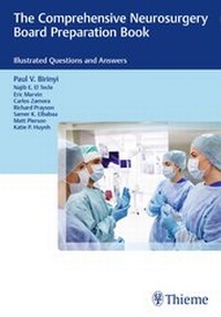 Enlarge image Cover: The Comprehensive Neurosurgery Board Preparation Book - Thieme Publishers