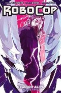Cover: Robocop: Dead or Alive Vol. 3: Volume 3 - Boom! Studios