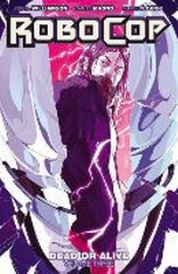 Enlarge image Cover: Robocop: Dead or Alive Vol. 3: Volume 3 - Boom! Studios
