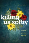 Cover: Killing Us Softly - NavPress Publishing Group