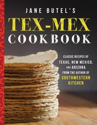 Abbildung von: Jane Butel's Tex-Mex Cookbook - Turner Publishing Company