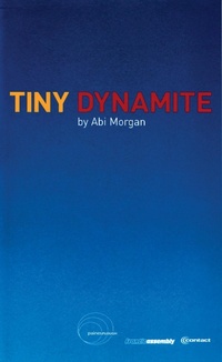 Enlarge image Cover: Tiny Dynamite - Oberon Books Ltd