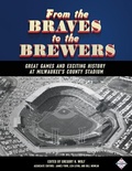 Cover: From the Braves to the Brewers - Society for American Baseball Research