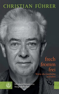 Abbildung von: frech - fromm - frei - Evangelische Verlagsanstalt