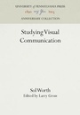 Cover: Studying Visual Comm Pb - University of Pennsylvania Press