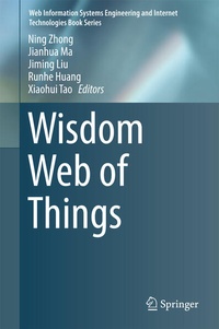 Enlarge image Cover: Wisdom Web of Things - Springer
