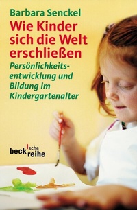 Abbildung von: Wie Kinder sich die Welt erschließen - C.H.BECK