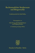 Cover: Rechtsstaatlicher Strafprozess und B&uuml;rgerrechte. - Duncker & Humblot