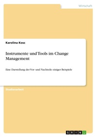 Abbildung von: Instrumente und Tools im Change Management - Grin Verlag
