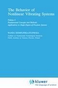 Enlarge image Cover: The Behaviour of Nonlinear Vibrating Systems - Kluwer Academic Publishers