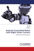 Cover: Android Controlled Robot with Night Vision Camera - LAP Lambert Academic Publishing