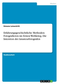 Abbildung von: Erfahrungsgeschichtliche Methoden - GRIN Verlag