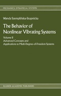 Cover: The Behaviour of Nonlinear Vibrating Systems - Kluwer Academic Publishers
