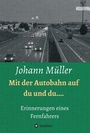 Cover: Mit der Autobahn auf Du und Du - tredition
