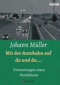 Cover: Mit der Autobahn auf Du und Du - tredition