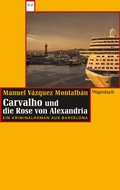 Cover: Carvalho und die Rose von Alexandria - Wagenbach