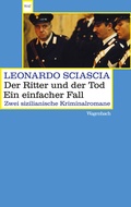 Cover: Der Ritter und der Tod. Ein einfacher Fall - Wagenbach