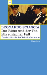 Abbildung von: Der Ritter und der Tod. Ein einfacher Fall - Wagenbach