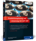 Cover: Produktionsplanung und -steuerung mit SAP ERP - SAP PRESS