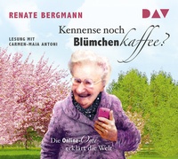 Abbildung von: Kennense noch Blümchenkaffee? Die Online-Omi erklärt die Welt - Der Audio Verlag