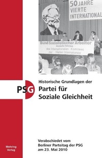 Abbildung von: Historische Grundlagen der Partei für Soziale Gleichheit - MEHRING Verlag