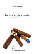Abbildung von: Remember your Smoke - Schreiter, Erik