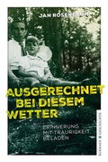 Cover: Ausgerechnet bei diesem Wetter - Eckhaus Verlag Weimar
