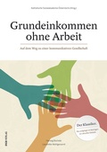 Cover: Grundeinkommen ohne Arbeit - &Ouml;GB Verlag
