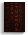 Cover: Isamu Noguchi: Playscapes - RM Verlag SL