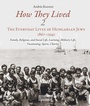 Cover: How They Lived: Volume 2 - Central European University Press