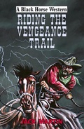 Cover: Riding the Vengeance Trail - Robert Hale