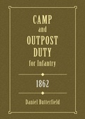 Cover: Camp & Outpost Duty for Infantry: 1862 - Stackpole Books