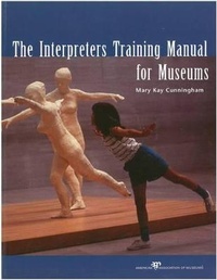 Abbildung von: The Interpreters Training Manual for Museums - American Association of Museums