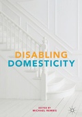 Cover: Disabling Domesticity - Palgrave MacMillan