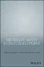 Cover: Metabolite Safety in Drug Development - Wiley