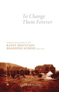 Cover: To Change Them Forever - University of Oklahoma Press