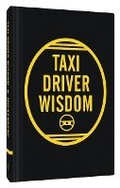 Cover: Taxi Driver Wisdom: 20th Anniversary Edition - Chronicle Books