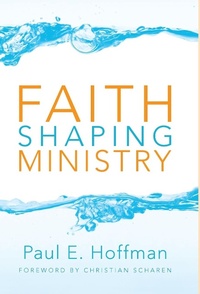 Enlarge image Cover: Faith Shaping Ministry - Wipf & Stock Publishers