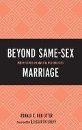 Cover: Beyond Same-Sex Marriage - Lexington Books