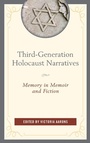Cover: Third-Generation Holocaust Narratives - Lexington Books