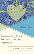 Cover: Envisioning Black Feminist Voodoo Aesthetics - Lexington Books